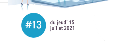 #13 - Jeudi 15 juillet 2021