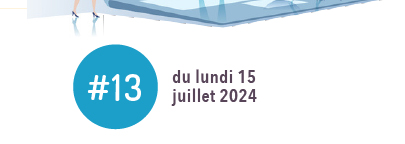 #13 - Lundi 15 juillet 2024