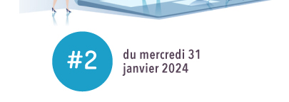 #2 - Mercredi 31 janvier 2024